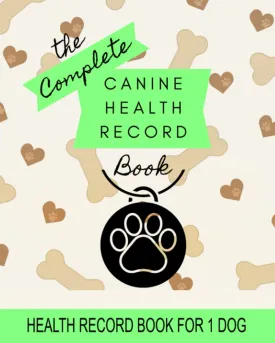 Canine Health Record Book: 8" x 10" Complete Dog Health Record Book for 1 Dog, Dog & Puppy Vaccine Vaccination Shot Record, Puppies Pet Medical Health Record for Canine (50 Pages) Paperback  September 25, 2021